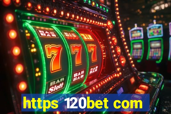 https 120bet com